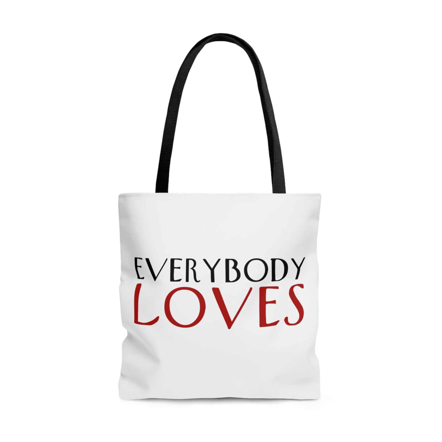 "Everybody Loves" Tote Bag