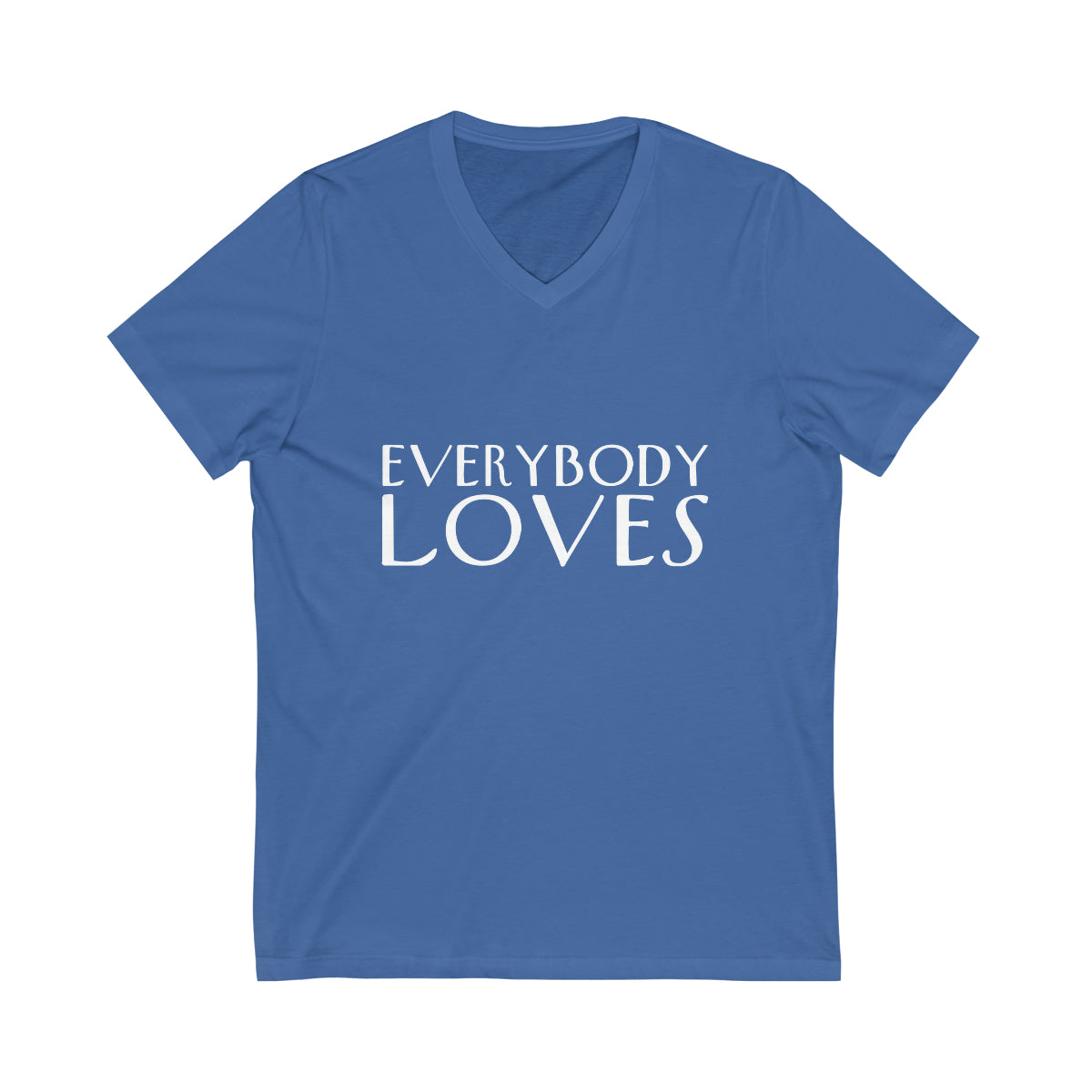 "Everybody Loves" Tee