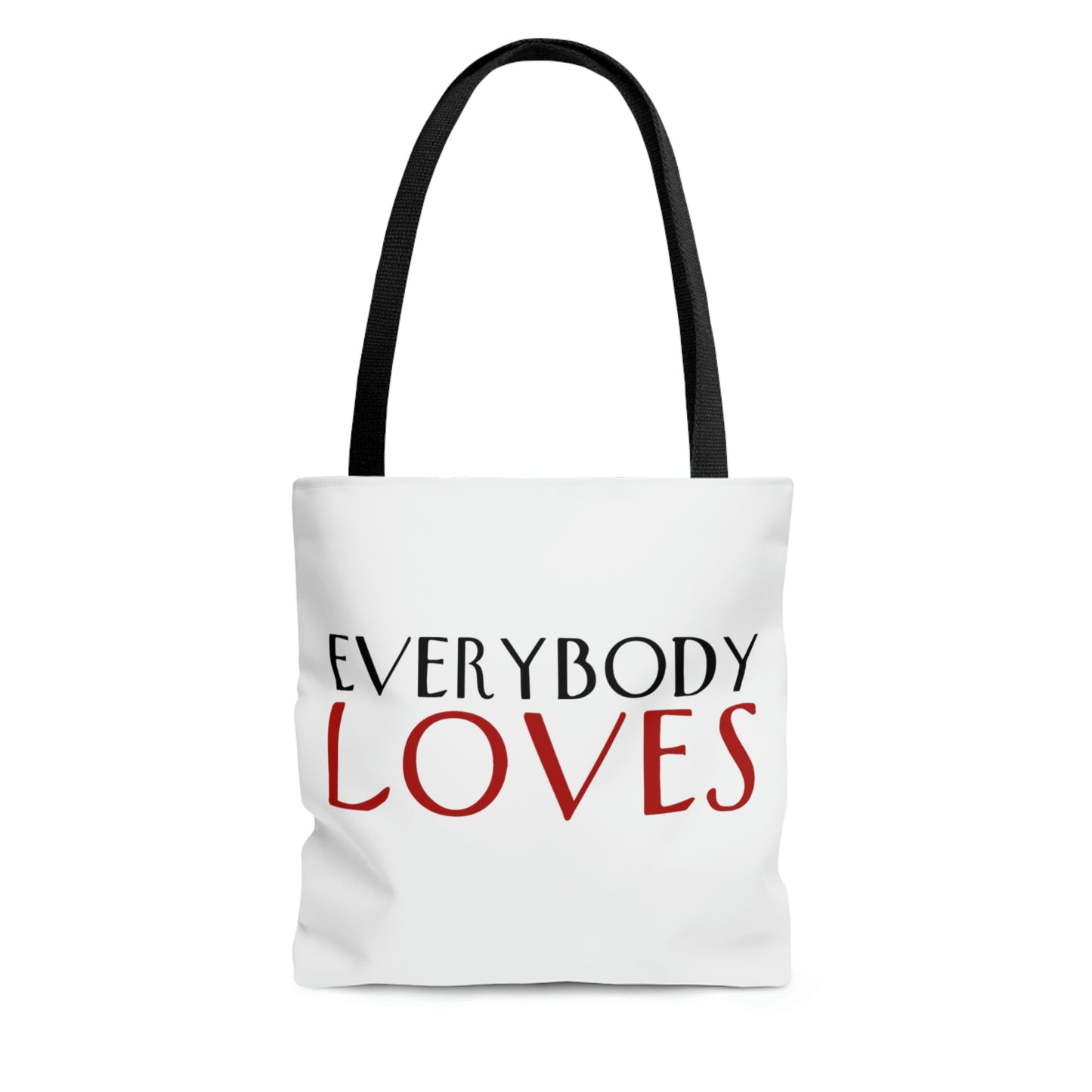 "Everybody Loves" Tote Bag