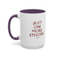 "Just One More Episode" Mug
