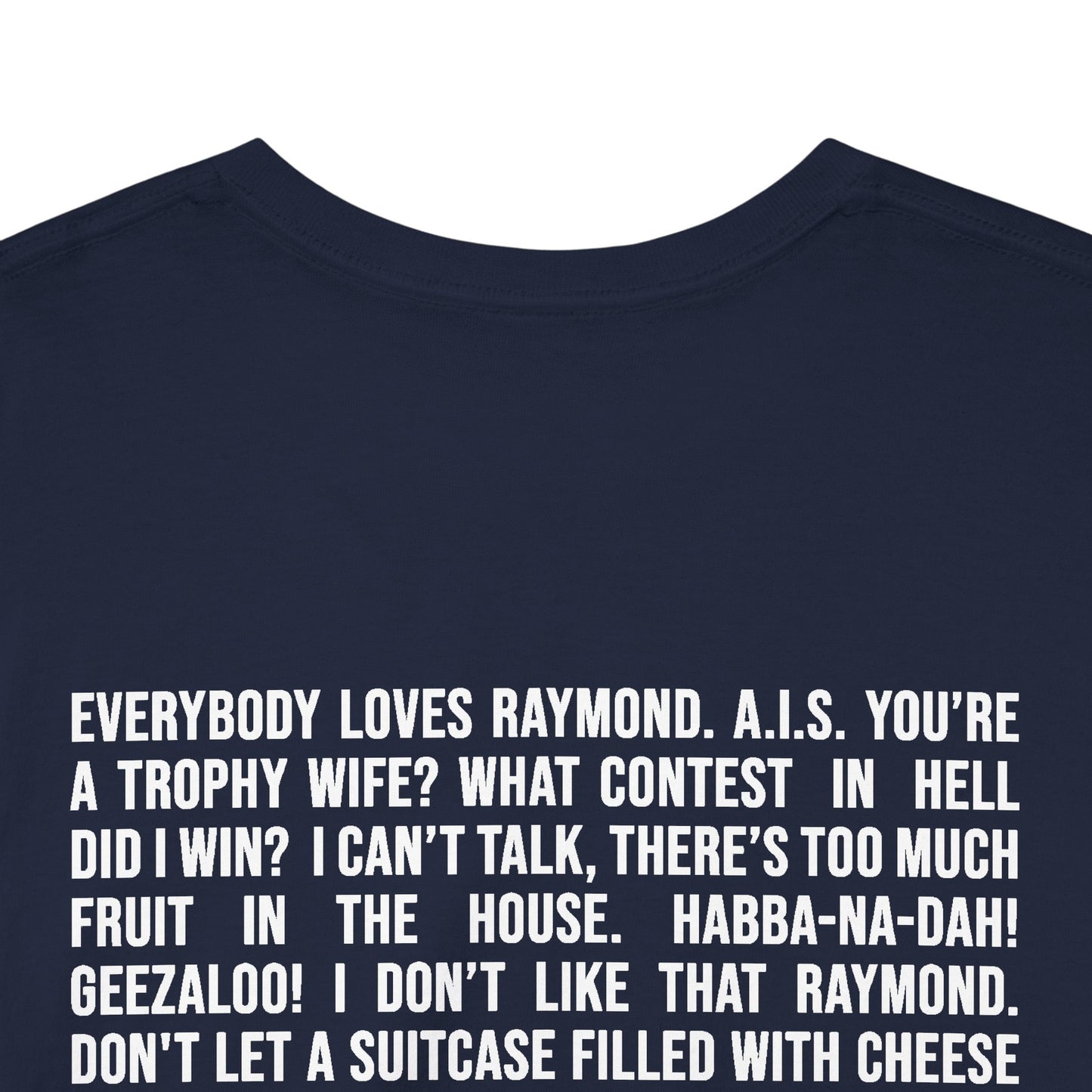Fan Favorite Quotes Color T-Shirt