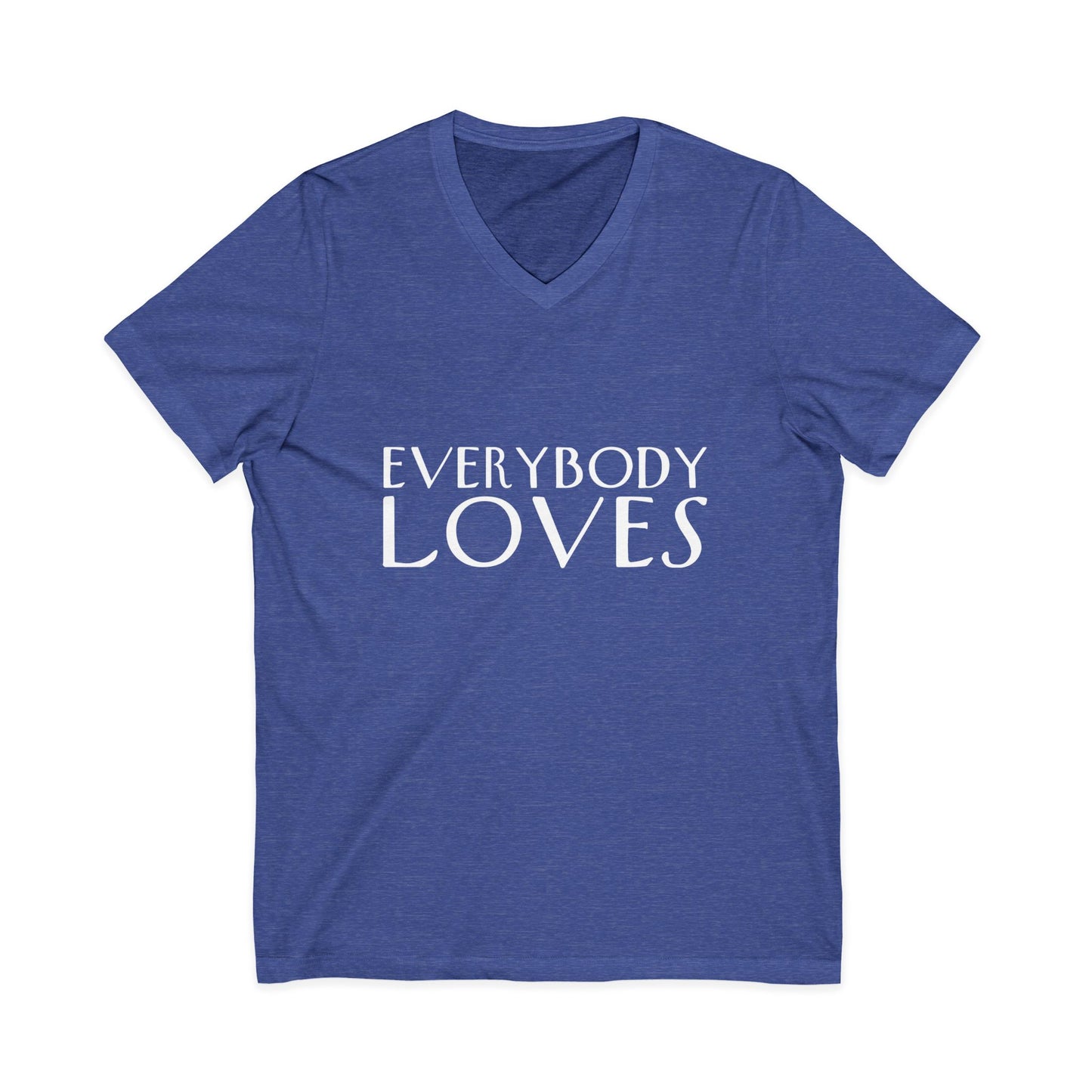 "Everybody Loves" Tee