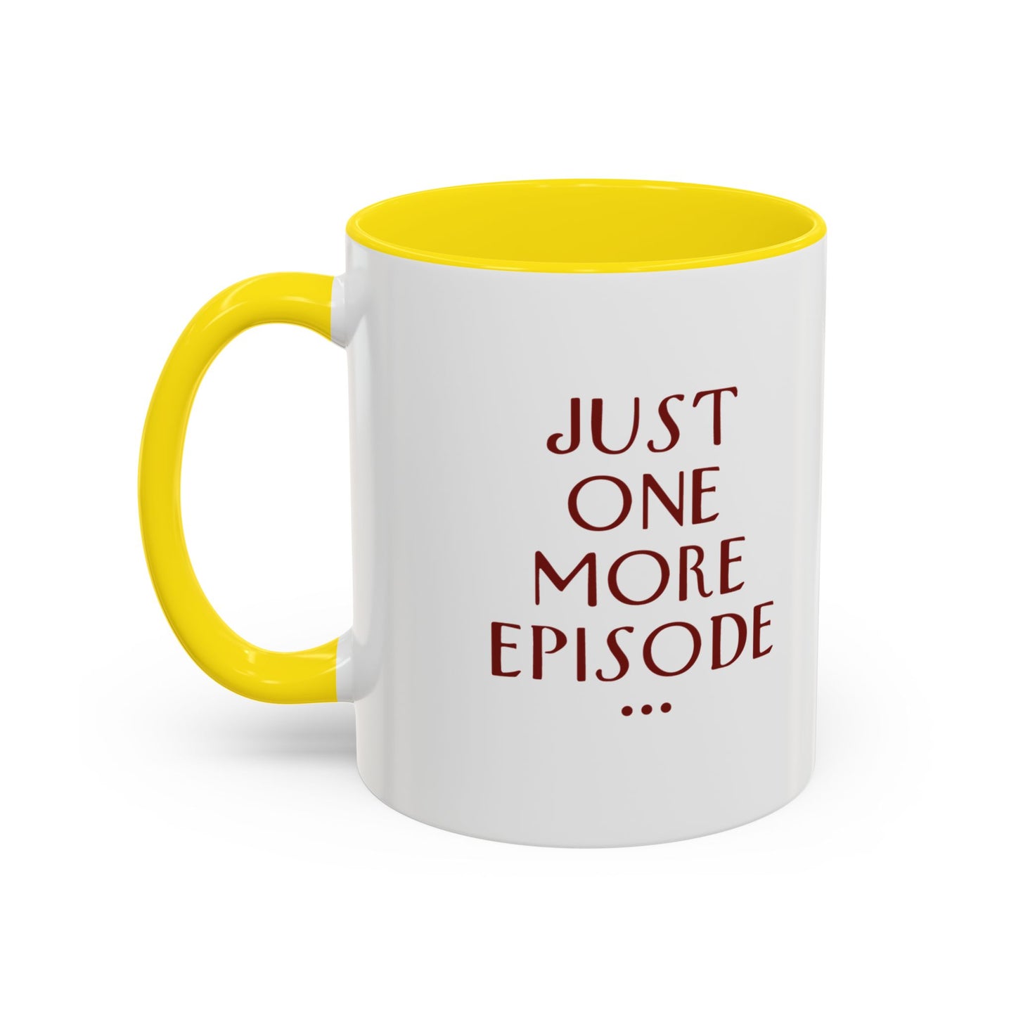 "Just One More Episode" Mug