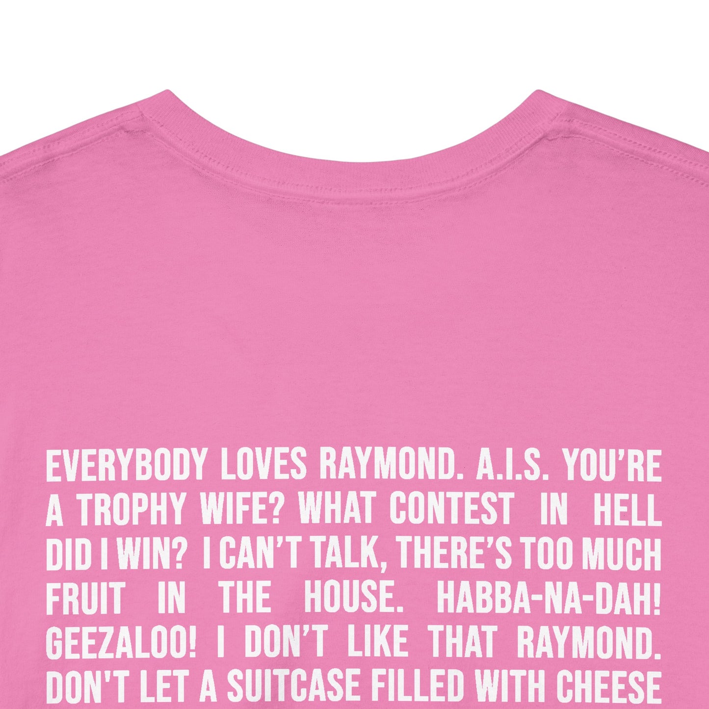 Fan Favorite Quotes Color T-Shirt