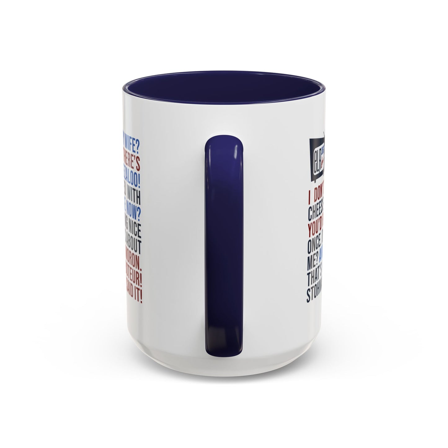 Favorite ELR Quotes Mug