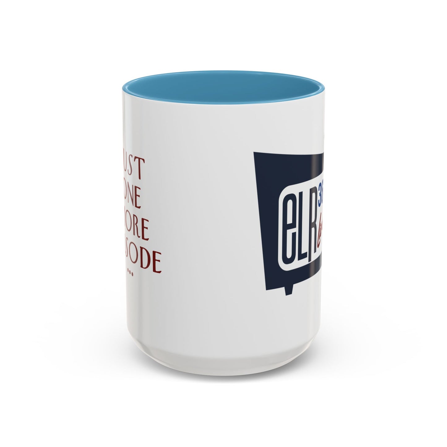 "Just One More Episode" Mug