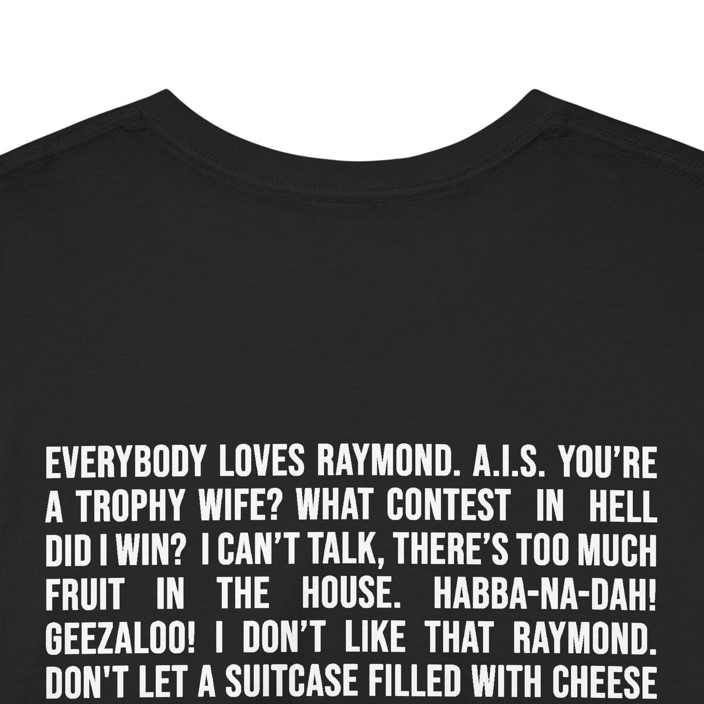 Fan Favorite Quotes Color T-Shirt