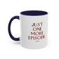 "Just One More Episode" Mug
