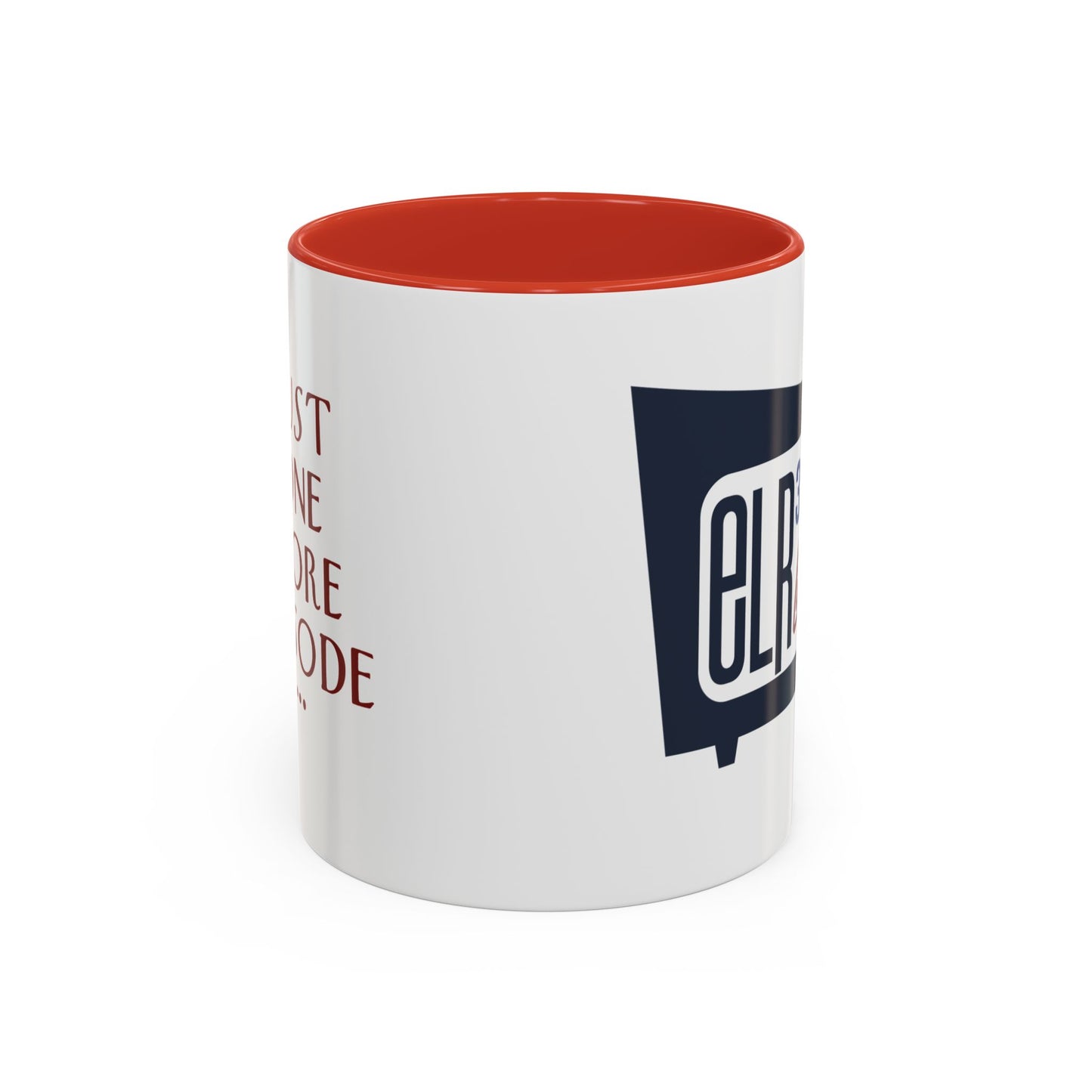 "Just One More Episode" Mug