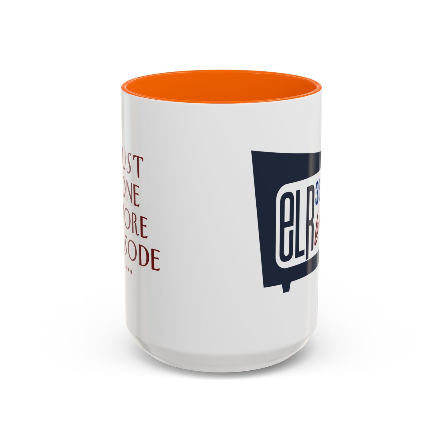 "Just One More Episode" Mug