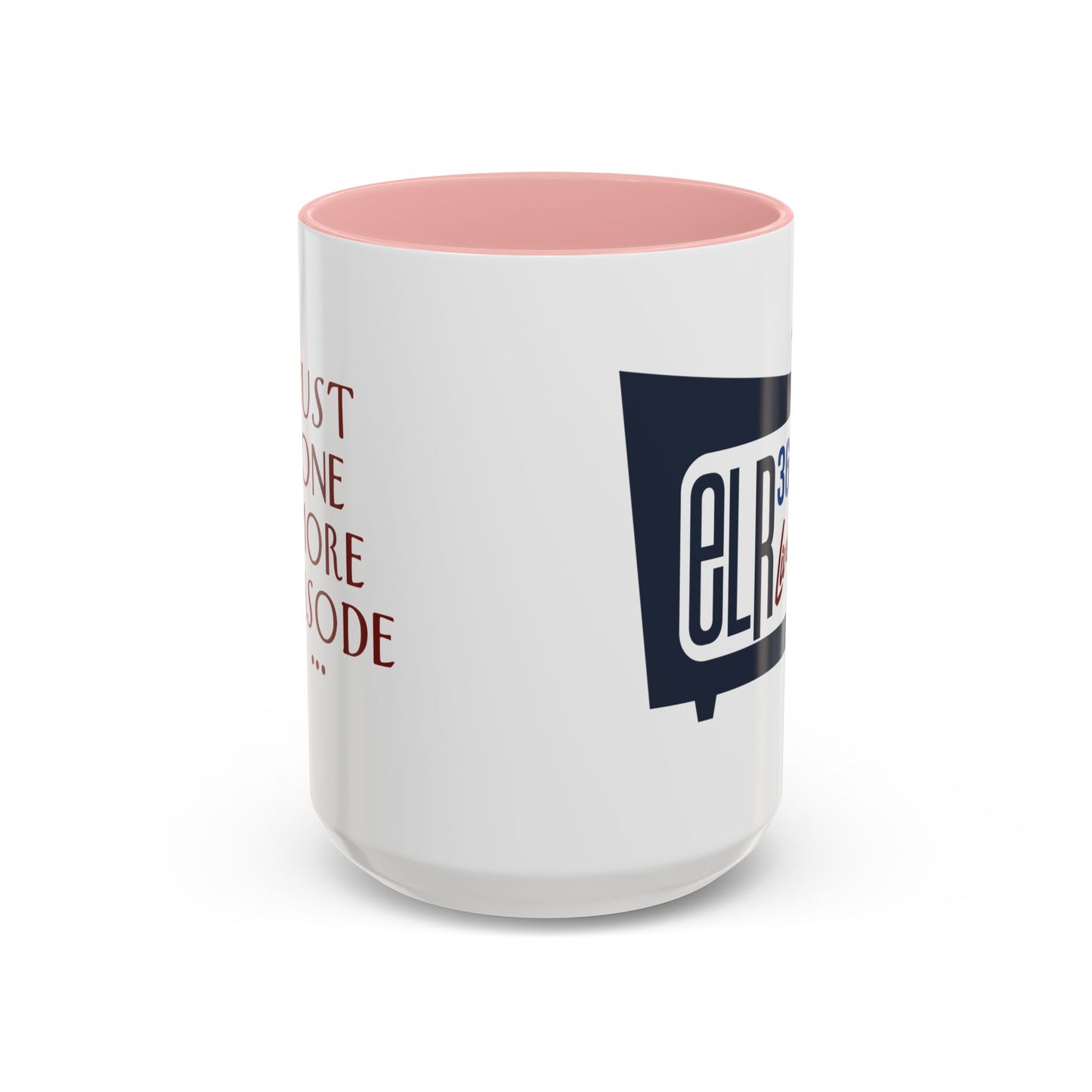 "Just One More Episode" Mug