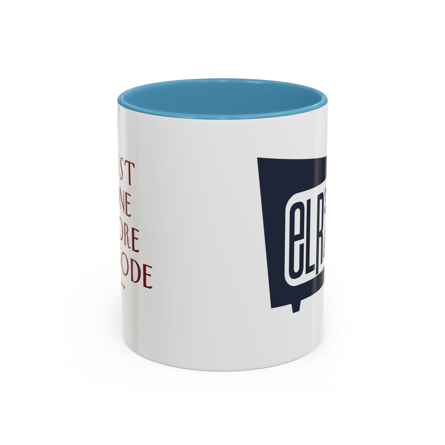 "Just One More Episode" Mug