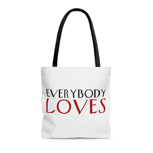 "Everybody Loves" Tote Bag