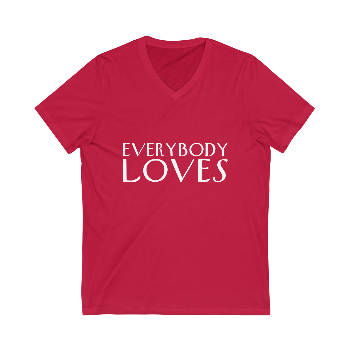 "Everybody Loves" Tee